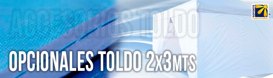 OPCIONALES PARA TOLDO 2X3 MTS