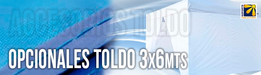 OPCIONALES PARA TOLDO 3X6 MTS