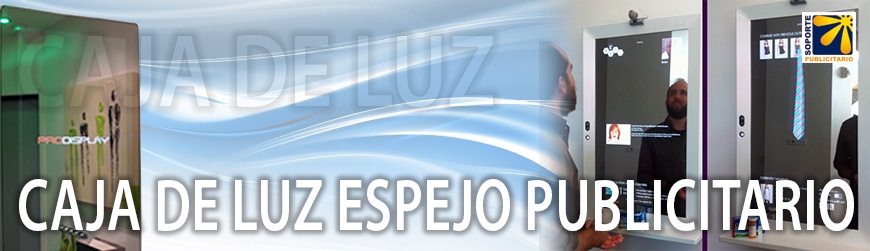 CAJA DE LUZ ESPEJO PUBLICITARIO